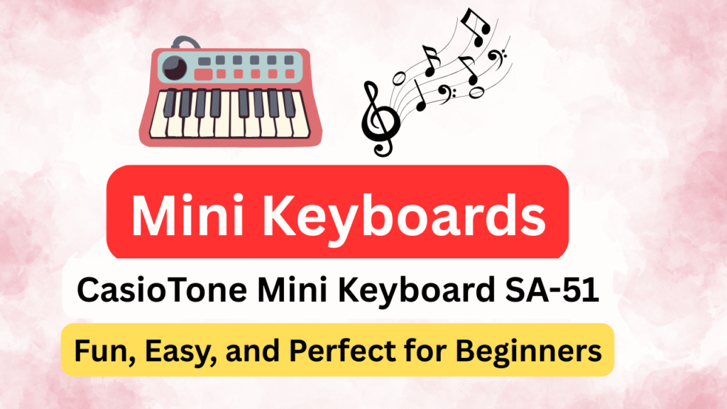 🎹 CasioTone Mini Keyboard SA-51 — Fun, Easy, and Perfect for Beginners